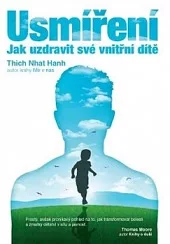 Usmíření - Jak uzdravit své vnitřní dítě