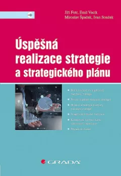 Úspěšná realizace strategie a strategického plánu