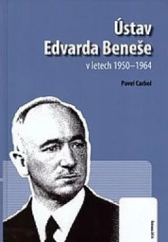 Ústav Edvarda Beneše v letech 1950-1964