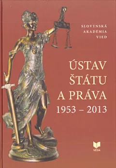 Ústav štátu a práva 1953 - 2013
