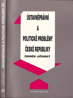 Ústavněprávní a politické problémy České republiky