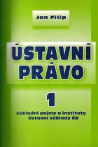 Ústavní právo. 1, Základní pojmy a instituty / Ústavní základy ČR
