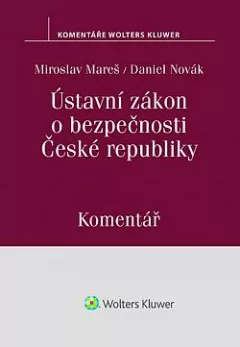 Ústavní zákon o bezpečnosti České republiky (110/1998 Sb.). Komentář
