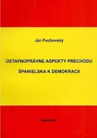 Ústavnoprávne aspekty prechodu Španielska k demokracii