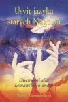 Úsvit jazyka starých Naguálů
