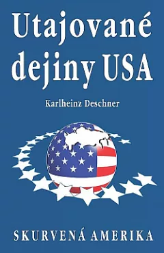 Utajované dejiny USA: skurvená Amerika