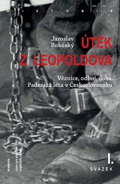 Útěk z Leopoldova: Věznice, odboj, doba