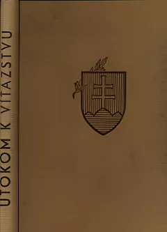 Útokom k víťazstvu: Obrázkový prehľad z dejinných chvíľ Slovákov 1938-1940