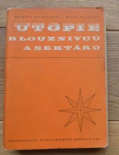 Utopie blouznivců a sektářů