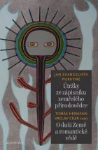 Útržky ze zápisníku zemřelého přírodovědce / Sborník esejí: O duši Země a romantické vědě