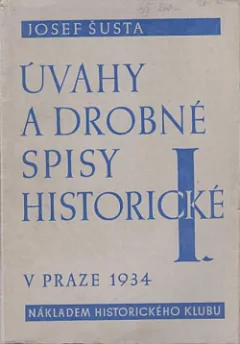 Úvahy a drobné spisy historické I.