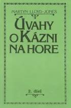 Úvahy o kázni na hore. 2. diel