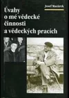 Úvahy o mé vědecké činnosti a vědeckých pracích