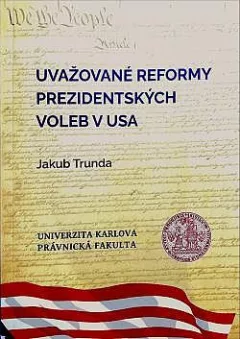 Uvažované reformy prezidentských voleb v USA