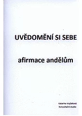 Uvědomění si sebe - afirmace andělům
