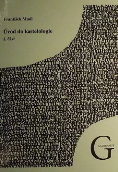 Úvod do kastelologie (I. část)