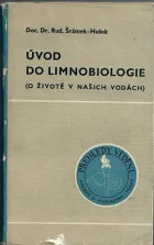 Úvod do limnobiologie: (O životě v našich vodách)