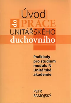 Úvod do práce unitářského duchovního