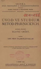 Úvod ve studium metod právnických. Kniha druhá, Hlavní směry