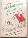 Už chalupáři jedou