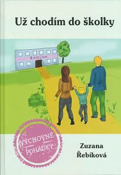 Už chodím do školky