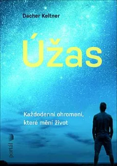 Úžas: Každodenní ohromení, které mění život