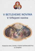 V Betleheme novina: Vianočné vinše, koledy a ľudové betlehemské hry zo Zemplína