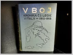 V boj - Kronika Čs. legie v Itálii - 1915 - 1918