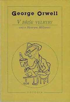 V břiše velryby, esej o Henrym Millerovi