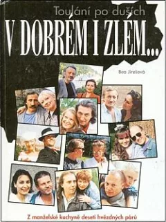 V dobrém i zlém...: Toulání po duších