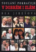 V dobrém i zlém: Toulání pokračuje