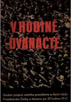 V hodině dvanácté: Soubor projevů státního presidenta a členů vlády Protektorátu Čechy a Morava po 27. květnu 1942