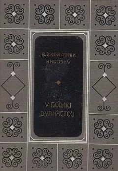 V hodinu dvanáctou / Úpadek