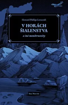 V horách šialenstva a iné monštruozity