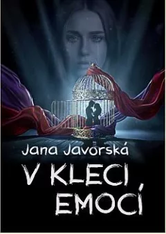 V kleci emocí