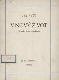 V nový život (tři doby Sukova pochodu)