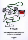 V pasti: ochrana seniorů před nástrahami moderních technologií