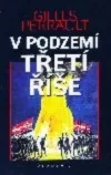 V podzemí třetí říše