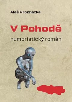 V Pohodě: humoristický román