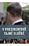 V prezidentově tajné službě