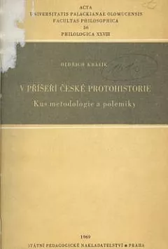 V příšeří české protohistorie: Kus metodologie a polemiky