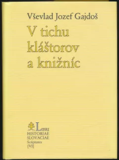 V tichu kláštorov a knižníc