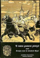 V tomto znamení zvítězíš aneb Strojem času do minulosti Plzně