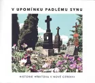 V upomínku padlému synu: Historie hřbitova v Nové Cerekvi