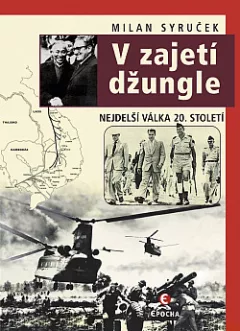 V zajetí džungle: Nejdelší válka 20. století