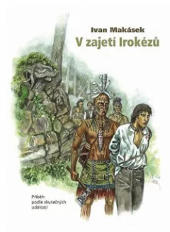 V zajetí Irokézů