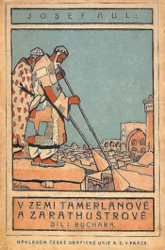 V zemi Tamerlanově a Zarathuštrově I.