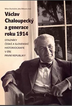 Václav Chaloupecký a generace roku 1914