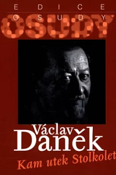 Václav Daněk: Kam utek Stolkolet