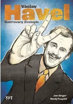 Václav Havel: ilustrovaný životopis